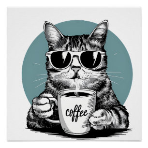 Coole Katzmorgende � Kaffee, Sonnenbrille & Attitü Poster