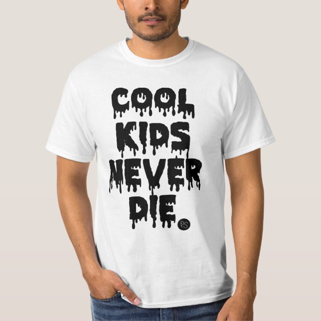 COOLE KINDER DIE NIE T-Shirt (Vorderseite)