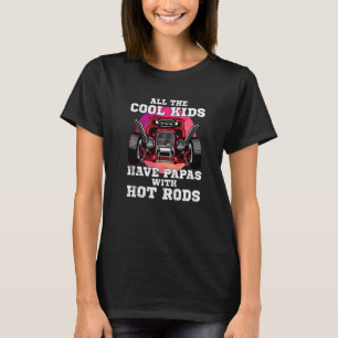 Coole Kinder haben Papas Frisierten Autos Vintag H T-Shirt