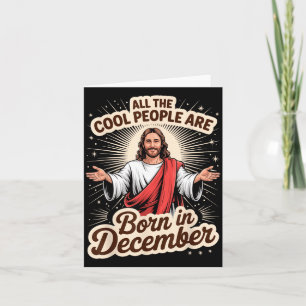 Coole Leute, die im Dezember geboren wurden, haben Karte