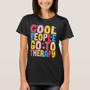 Coole Leute gehen zur Therapie Selbstmordpräventio T-Shirt