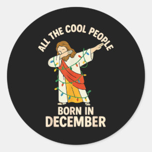 Coole Leute Werden Im Dezember Christlich Christm  Runder Aufkleber