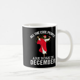 Coole Leute Werden Im Dezember Christlich Jesus C Kaffeetasse