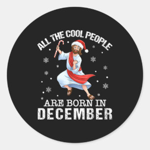 Coole Leute Werden Im Dezember Christlich Weihnach Runder Aufkleber