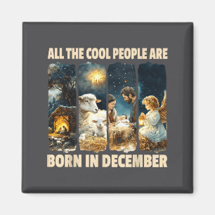 Coole Leute Werden Im Dezember Jesus Weihnachten C Magnet