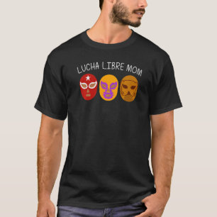 Coole Lucha Libre für Mama Mexicanischer Luchador T-Shirt