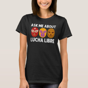 Coole Lucha Libre für Männer Frauen Luchador Mexik T-Shirt