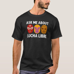 Coole Lucha Libre für Männer Frauen Luchador Mexik T-Shirt