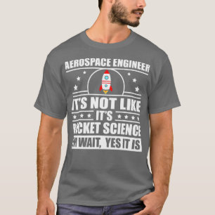 Coole Luftfahrtingenieur für Männerraketen Scien T-Shirt