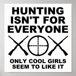 Coole Mädchen mögen die Jagd nach lustigen Jagdpos Poster