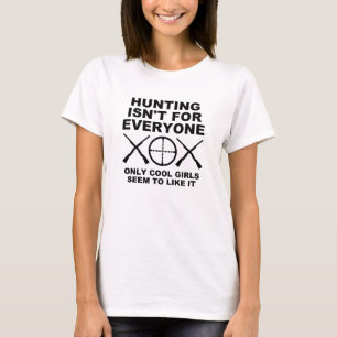 Coole Mädchen mögen lustige Jagd T-Shirts