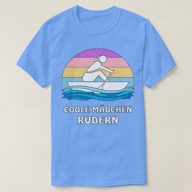 COOLE MÄDCHEN ROWING T-Shirt (Design vorne)