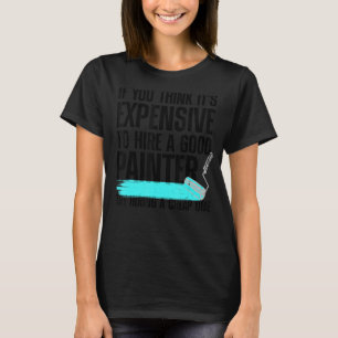 Coole Malerin für Männer Maler Handyman Paint T-Shirt
