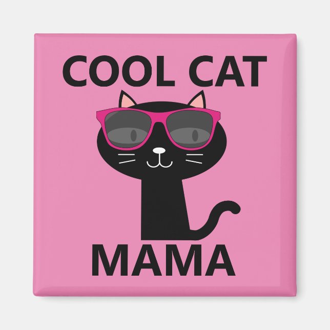 COOLE MAMA-, CAT-MAMA-MAGNETS MAGNET (Vorne)
