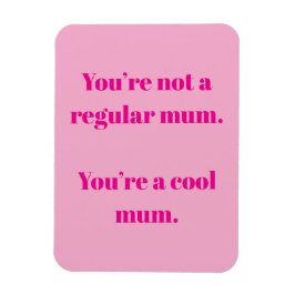 Coole Mama Magnet