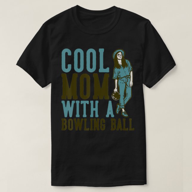 Coole Mama mit Bowlingball T-Shirt (Design vorne)