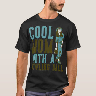 Coole Mama mit Bowlingball T-Shirt