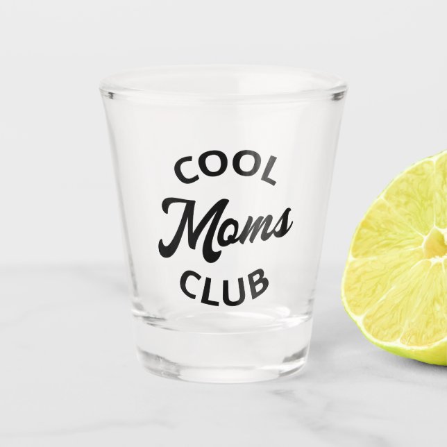 Coole Mamas Club I Schnapsglas (Vorderseite)