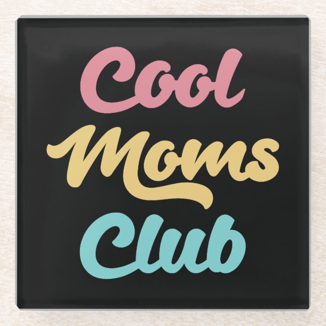 Coole Mamas Club II Glasuntersetzer (Vorderseite)