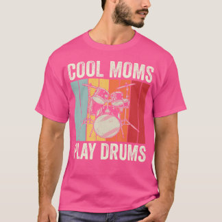 Coole Mamas spielen Trommler Vintag Drummer Retro  T-Shirt