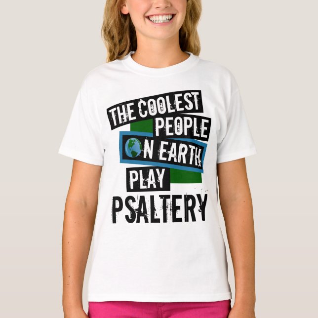 Coole Menschen auf der Erde spielen Psalterie T-Shirt (Vorderseite)
