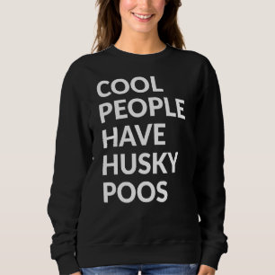 Coole Menschen haben Huskypoos Hund Sweatshirt