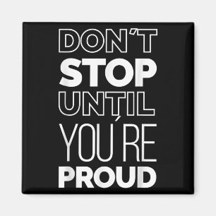 Coole Motivierend Zitate für Inspiration Meme Grap Magnet