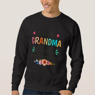 Coole Oma Club Mitgliedschaft im Leben Sweatshirt