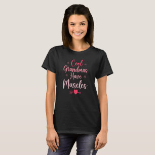 Coole Omas haben Muskeln T-Shirt