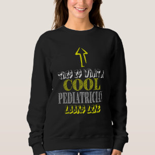 Coole Pädiatrie Sweatshirt
