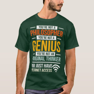 Coole Philosophen Design Zitat Internet Access Phi T-Shirt