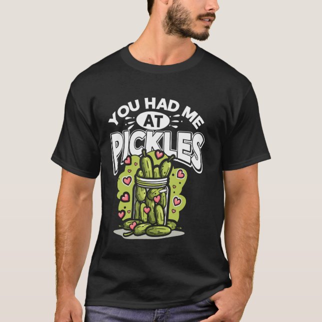 Coole Pickle Art, die du bei Pickles Cucumber Lov  T-Shirt (Vorderseite)