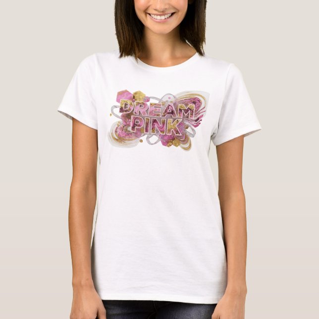 Coole Pink DREAM PINK Shirt Design (Vorderseite)