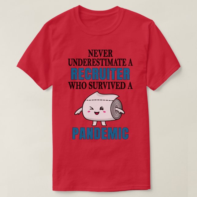 Coole Recruiter-Pandemie T-Shirt (Design vorne)