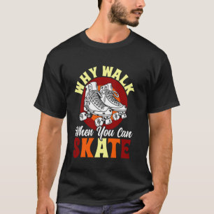 Coole Rollschuh Skate Mädchen 1970er Retro Warum G T-Shirt