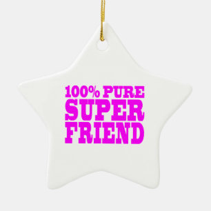 Coole rosa Geschenke für Freunde: Superfreund Keramikornament