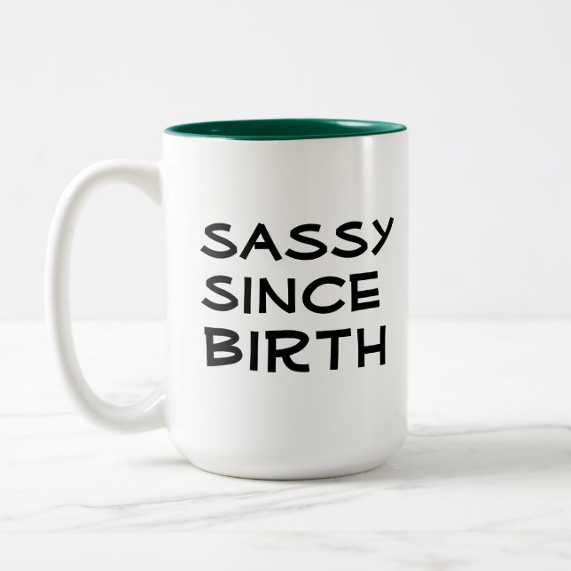 Coole Sassage seit der Geburt lustige Kaffee-Tasse Zweifarbige Tasse (Links)