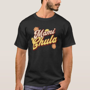 Coole süße vintage retro Mami Chula Stimmung für s T-Shirt