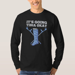 Coole Tibia Männer Frauen Gebrochene Bein Knöchel T-Shirt
