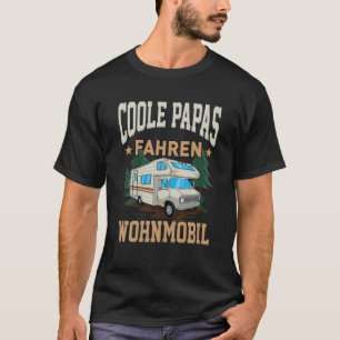 Coole Vater Fahren Caravan Camping Vater Geschenk T-Shirt
