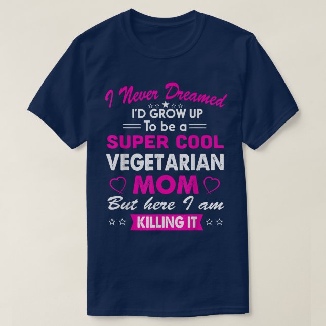 Coole vegetarische Mama Niedlich T-Shirt (Design vorne)