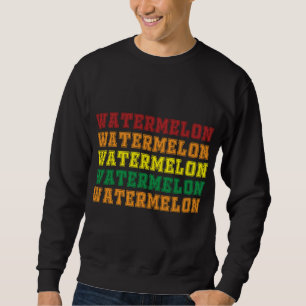 Coole Wassermelonen-Lettering-Design Sommer-Wasser Sweatshirt