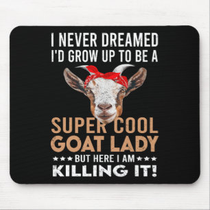 Coole Ziege Lady Girl Animal Bauer Funny Goat Love Mousepad