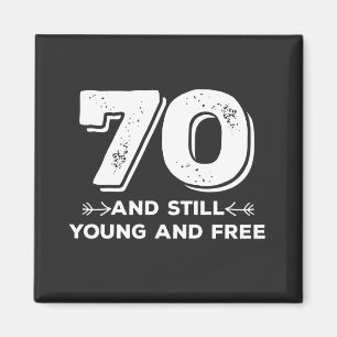 coolen junge Redewendungen zum 70. Geburtstag Magnet