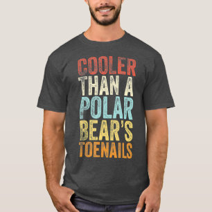 Cooler als ein Polar Bears Zehennägel Vintage Ges T-Shirt