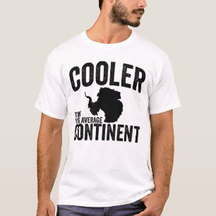 Cooler als Ihr durchschnittlicher Kontinent Antark T-Shirt