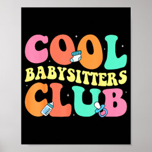 Cooler Babysitter-Club - Groovy-Design Babysitter  Poster