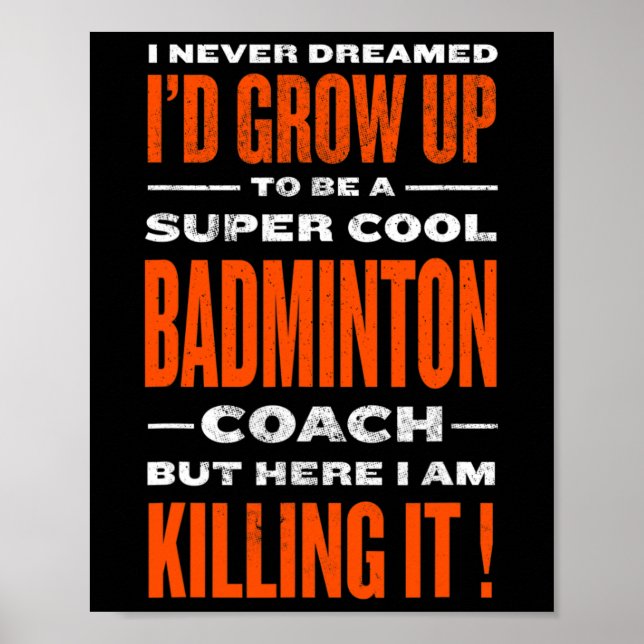 Cooler Badminton Coach Funny Badminton Player Spaß Poster (Vorne)
