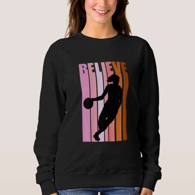 Cooler Basketball glaubt Retro Geburtstagsfrauen Sweatshirt (Vorderseite)