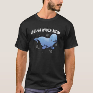 Cooler Beluga Wal Zur Mama Mother Orca Whales Gere T-Shirt